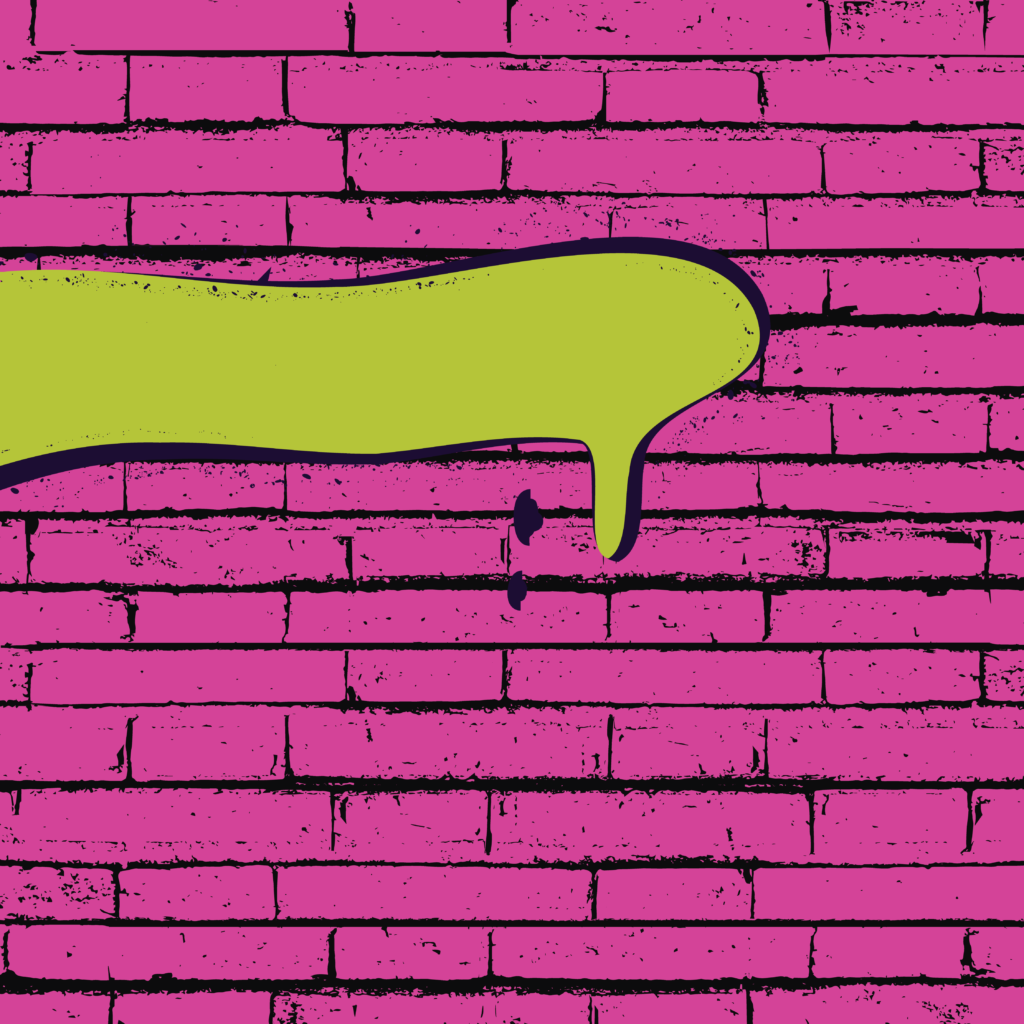 brick wall texture on pink with lime green paint stroke dripping